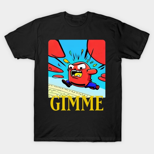 Gimme Monster T-Shirt by DreamsofDubai